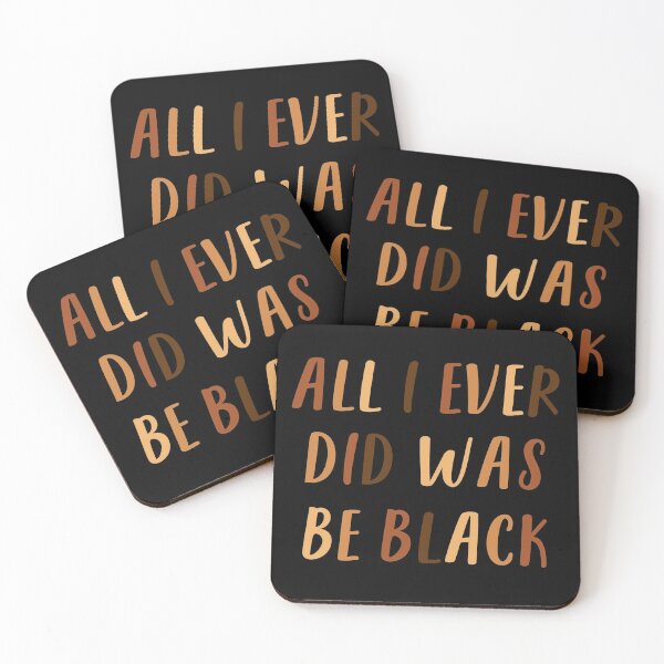 Item preview, All I Ever Did Was Be Black | African American | Black Lives Matter | Black History designed and sold by UrbanApparel.