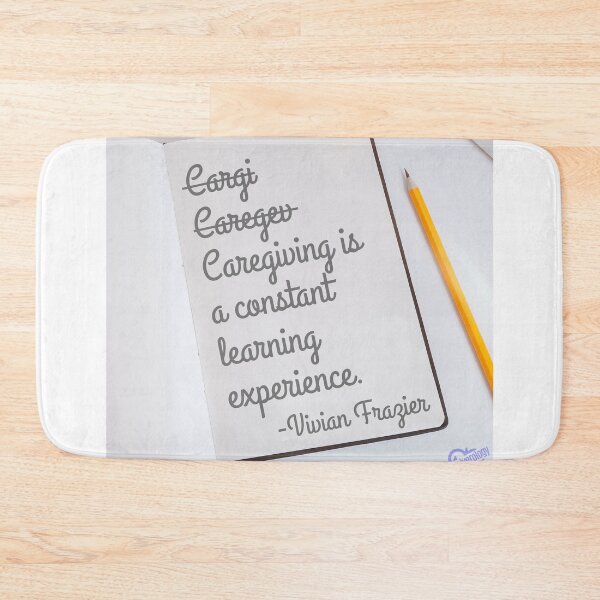 Item preview, Caregiving is a constant learning experience designed and sold by Caregiverology.