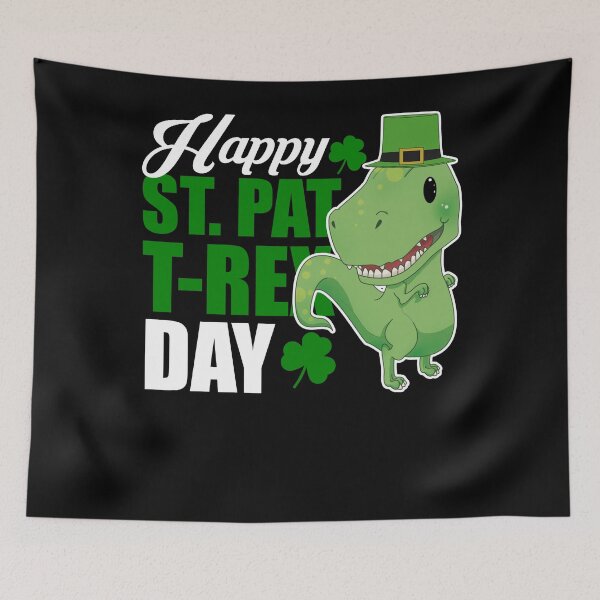 Item preview, Happy St Pat Trex Day designed and sold by TopDawgDesigns.