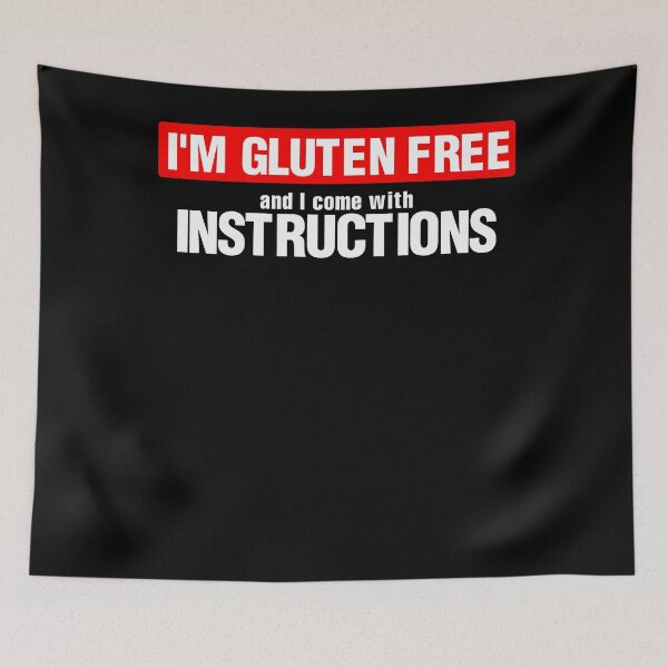 Item preview, I'm Gluten Free And I Come With Instructions designed and sold by TopDawgDesigns.