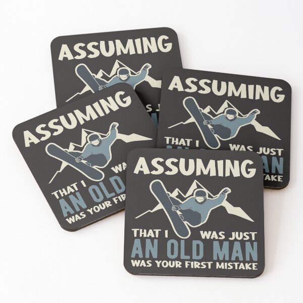 Item preview, Funny Snowboard Assuming I was an Old Man was your Mistake designed and sold by Dan66.