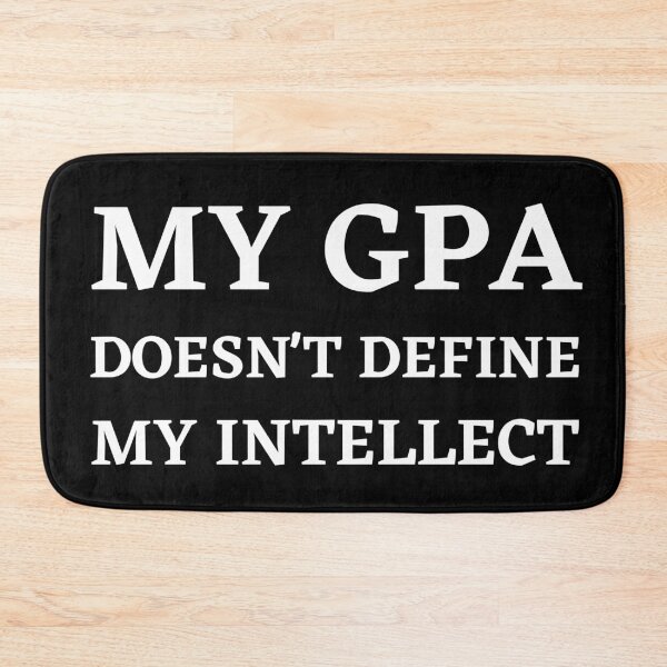 Item preview, My GPA doesn't define my intellect designed and sold by Zaibo.