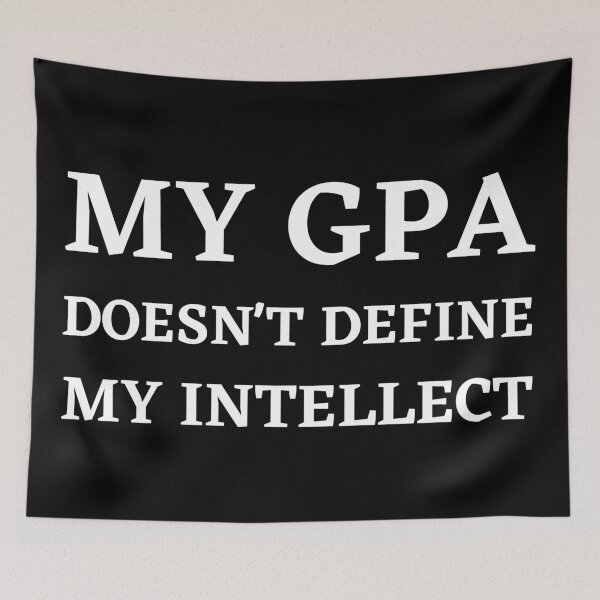 Item preview, My GPA doesn't define my intellect designed and sold by Zaibo.