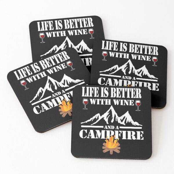 Item preview, Life Is Better With Wine And A Campfire designed and sold by TopDawgDesigns.