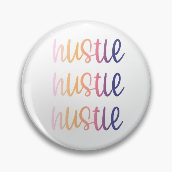 Item preview, hustle hustle hustle motivational saying designed and sold by SantaLisaPier.