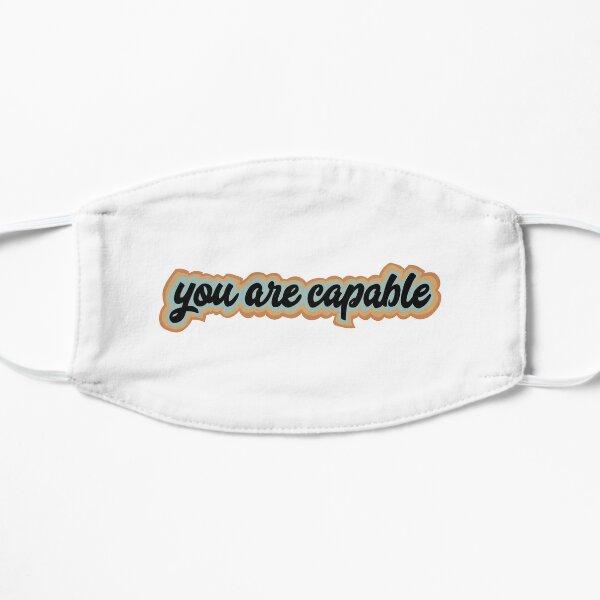You Are Capable Mask