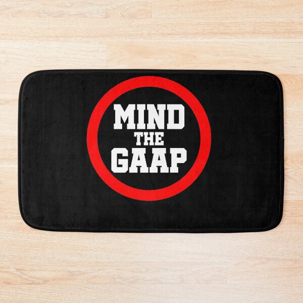 Item preview, Mind The GAAP designed and sold by TopDawgDesigns.