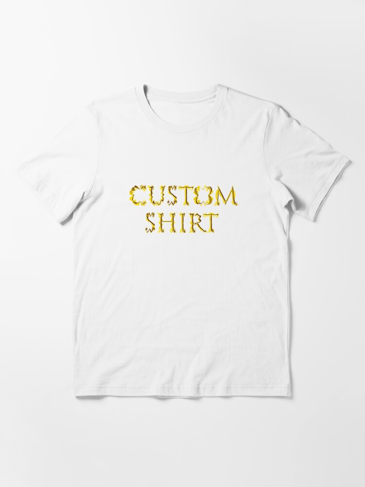 Custom Shirt: Your Text Here, Custom Shirts, Custom Shirt, Custom