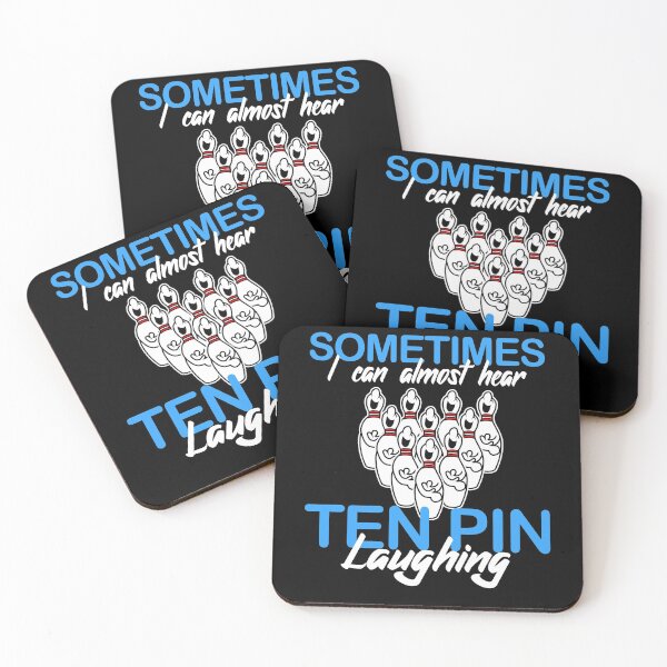 Item preview, Sometimes I Can Almost Hear Ten Pin Laughing designed and sold by TopDawgDesigns.