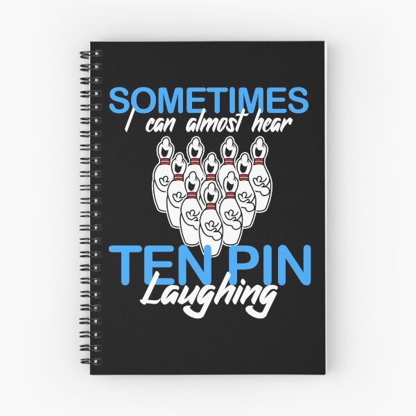 Item preview, Sometimes I Can Almost Hear Ten Pin Laughing designed and sold by TopDawgDesigns.