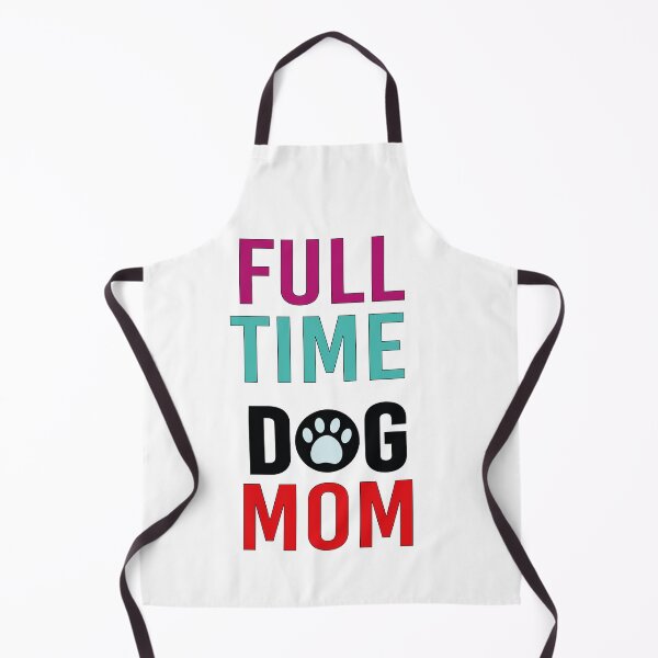 Item preview, Full Time Dog Mom designed and sold by All in One Design.