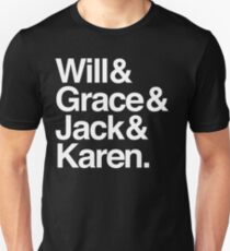 Will & Grace (& Jack & Karen) Unisex T-Shirt