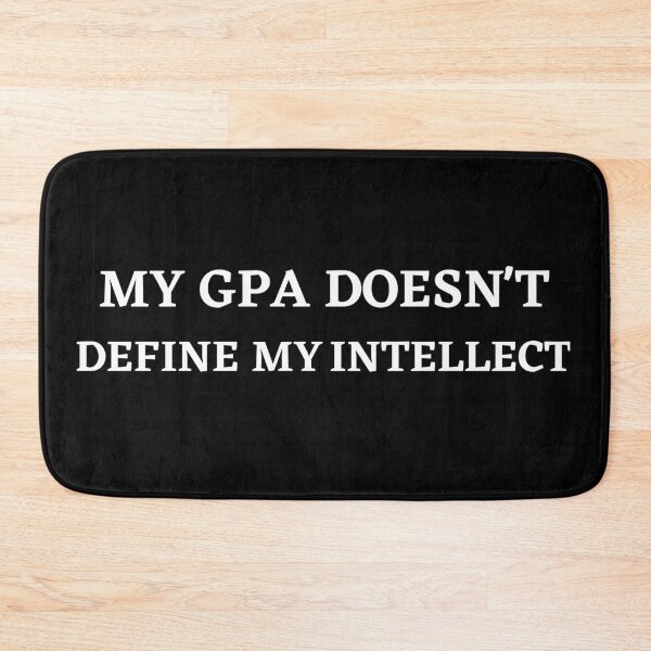 Item preview, My GPA doesn't define my intellect designed and sold by Zaibo.