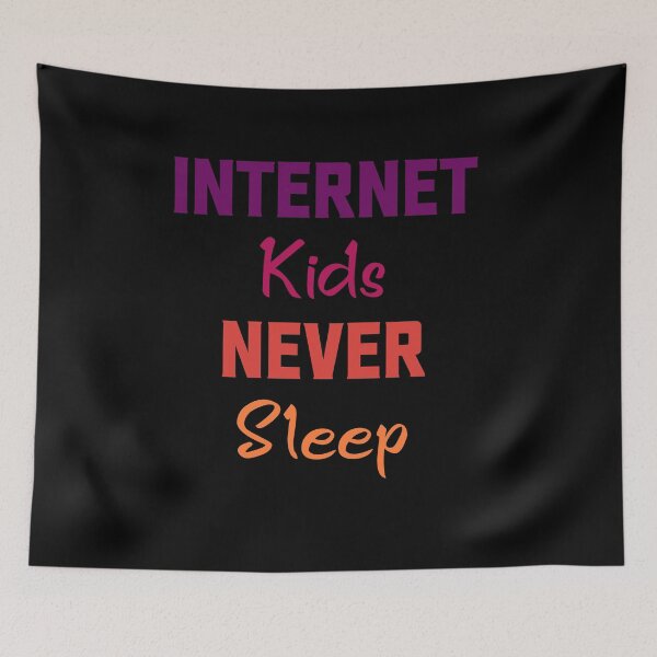 Item preview, Internet Kids Never Sleep designed and sold by Andrea Lina.