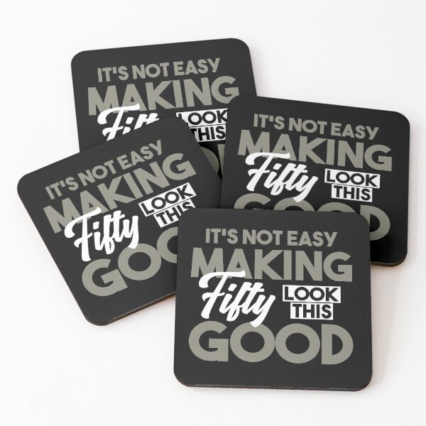Item preview, It’s Not Easy Making Fifty Look This Good  designed and sold by RicardoTito.