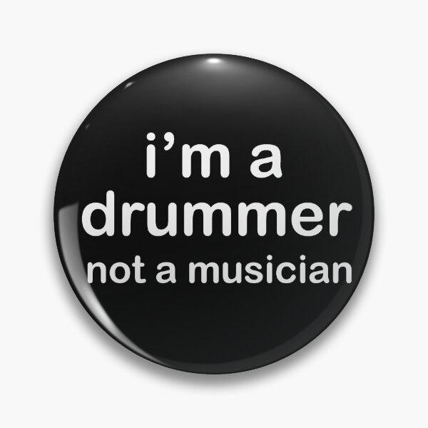 Item preview, I'm a drummer not a musician designed and sold by ShirtheadDesign.