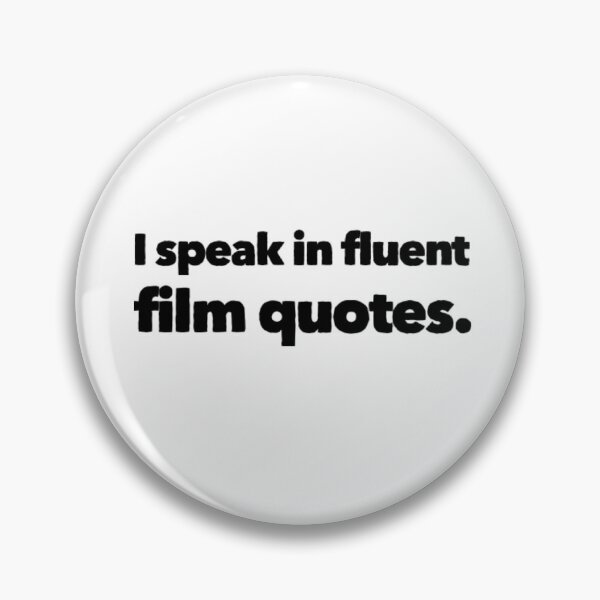 Item preview, I Speak in Fluent Film Quotes designed and sold by CJCTEES.