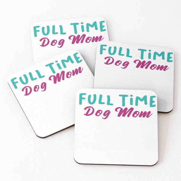 Item preview, Full Time Dog Mom designed and sold by All in One  Design.