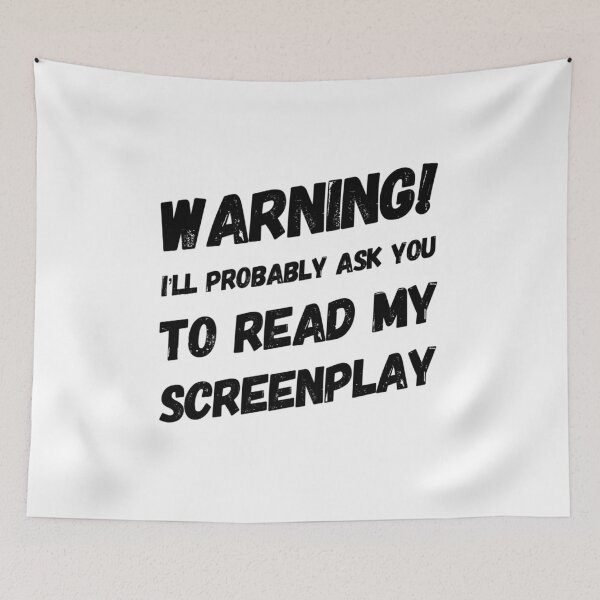 Item preview, Warning! I'll Probably Ask You To Read My Screenplay - film student screenwriter gift writer filmmaker Hollywood movie lover film camera designed and sold by CJCTEES.
