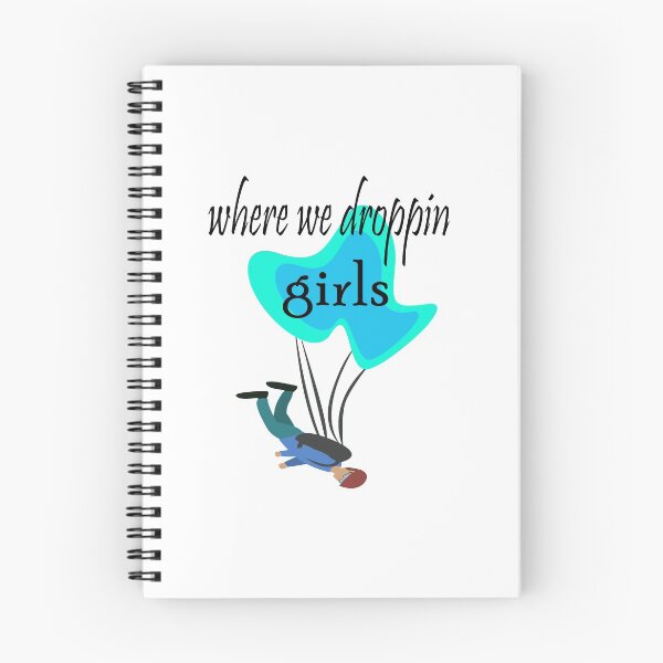 Item preview, Where we droppin girls: A cute lovely design. designed and sold by fajali master.