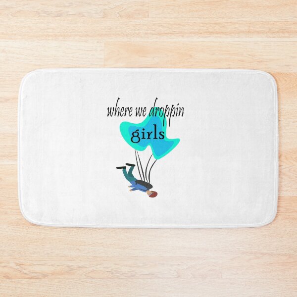 Item preview, Where we droppin girls: A cute lovely design. designed and sold by fajali master.