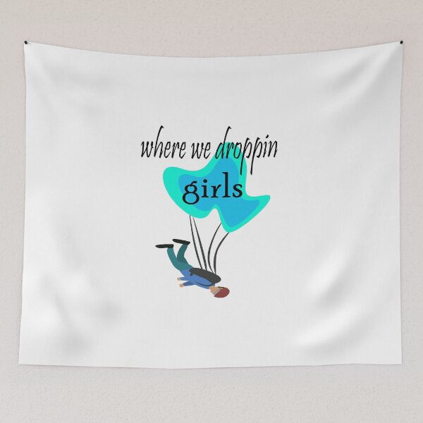 Item preview, Where we droppin girls: A cute lovely design. designed and sold by fajali master.