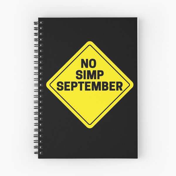 Item preview, No Simp September Warning Sign designed and sold by dogisbored.