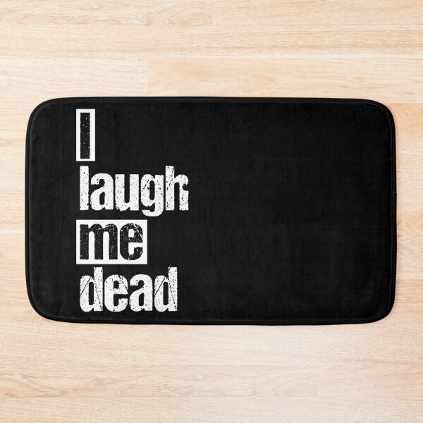 Item preview, Denglisch - saying - I laugh myself to death designed and sold by Shirt-Scheune.