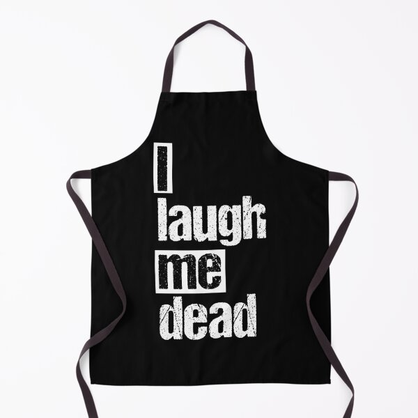 Item preview, Denglisch - saying - I laugh myself to death designed and sold by Shirt-Scheune.