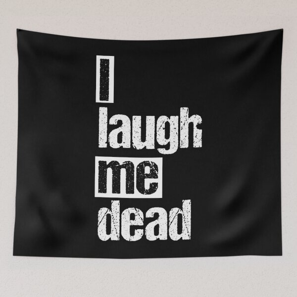 Item preview, Denglisch - saying - I laugh myself to death designed and sold by Shirt-Scheune.