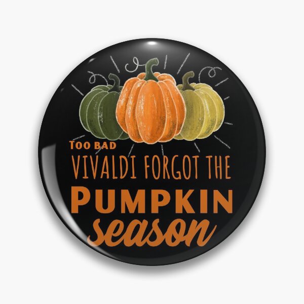 Item preview, Too bad Vivaldi forgot the Pumpkin Season | Halloween |  designed and sold by DeliriousSteve.