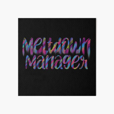 Meltdown manager Art Board Print