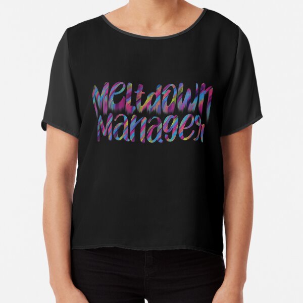 Meltdown manager Chiffon Top