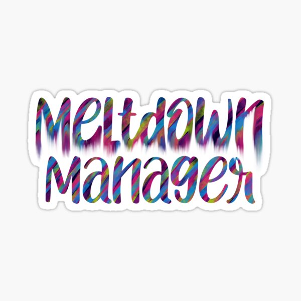 Meltdown manager Sticker