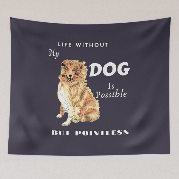 Item preview, Life without My Dog is Possible but Pointless designed and sold by PacificStreams.
