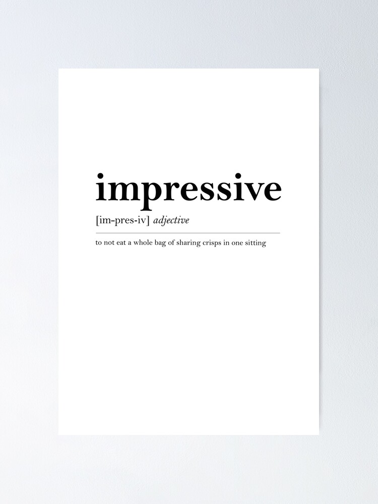 "Define impressive" Poster by OohYeahDesigns Redbubble