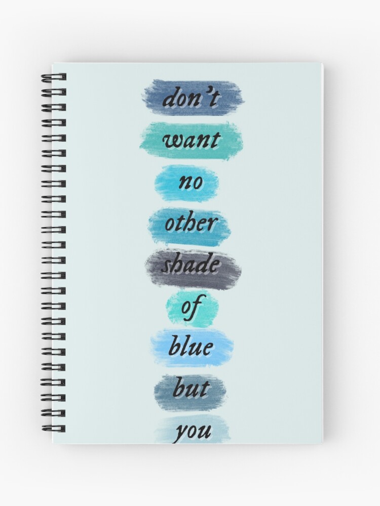 folklore hoax lyrics Taylor Swift no other shade of blue Spiral Notebook  for Sale by TheFirstMayDay