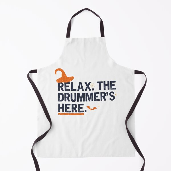 Item preview, Relax the drummer's here -Funny Drummer -Drum Player Musician Halloween designed and sold by UMED :).