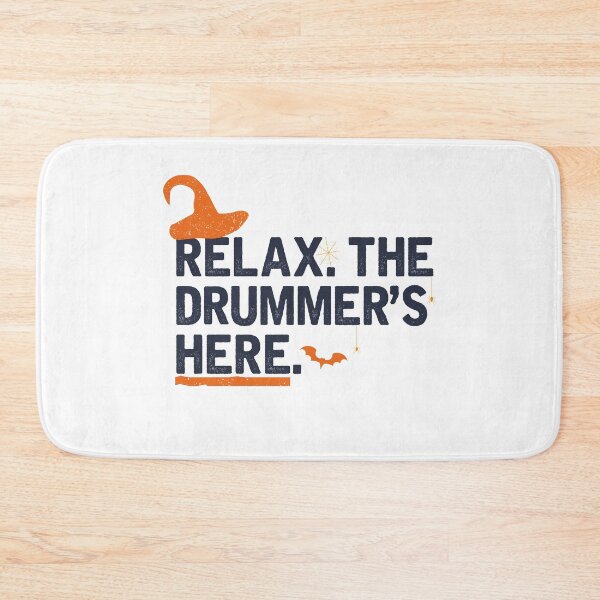 Item preview, Relax the drummer's here -Funny Drummer -Drum Player Musician Halloween designed and sold by UMED :).
