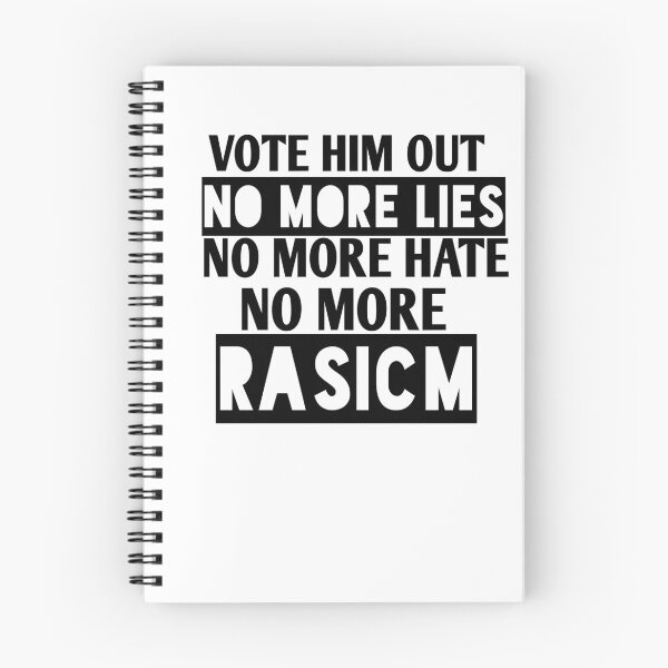 Item preview, Vote him out no more lies no more hate no more rasicm designed and sold by Andreastore.