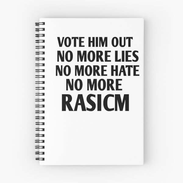 Item preview, Vote him out no more lies no more hate no more rasicm designed and sold by Andreastore.