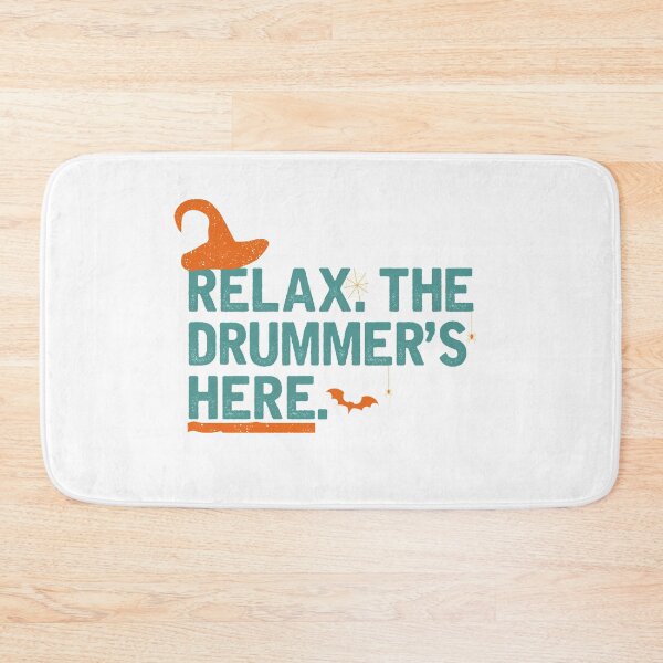 Item preview, Relax the drummer's here -Funny Drummer -Drum Player Musician Halloween designed and sold by UMED :).
