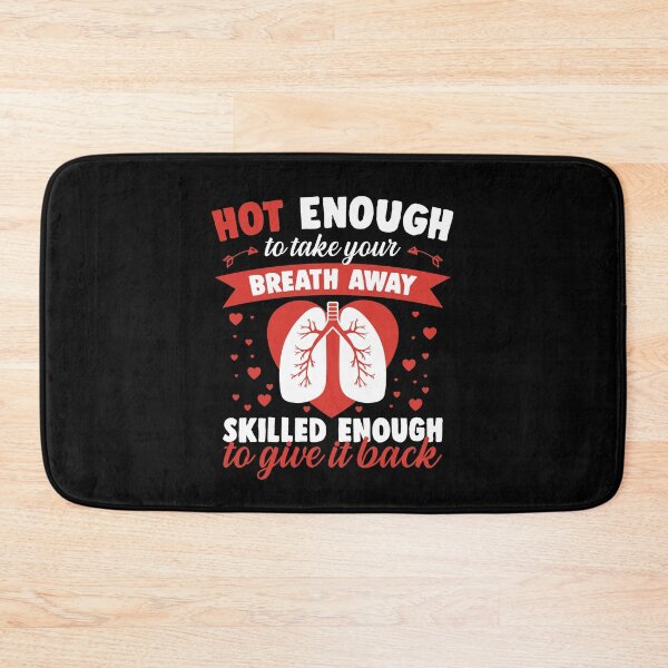 Item preview, Hot Enough to Take your Breath Away Skilled Enough to Give it Back Funny Respiratory Nurse and Respiratory Therapist designed and sold by CrystalCrush.
