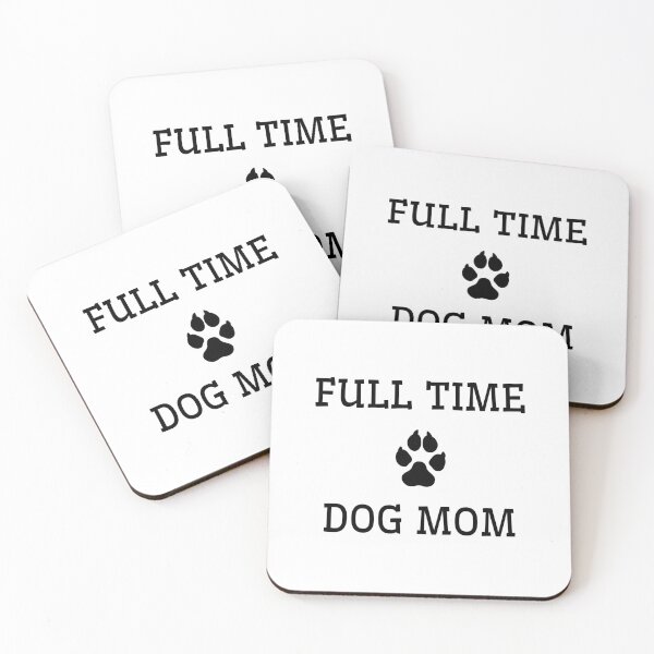 Item preview, Full time dog mom  designed and sold by Inspirationmotivation.