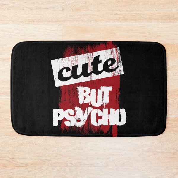 Item preview, Cute but psycho designed and sold by drizzd.