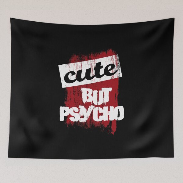 Item preview, Cute but psycho designed and sold by drizzd.
