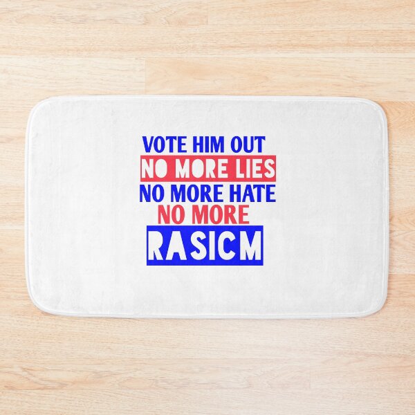 Item preview,  Vote him out no more lies no more hate no more rasicm designed and sold by Andreastore.