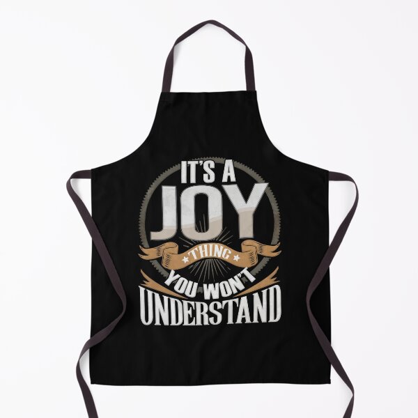 Custom Gift For Joy - It's A Joy You Wouldn't Understand Apron