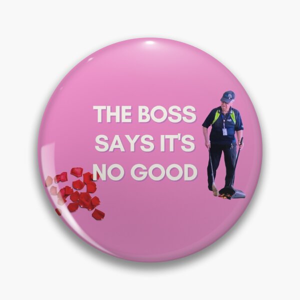 Item preview, 90 Day Fiance - The boss says its no good designed and sold by LeoSpaceman.