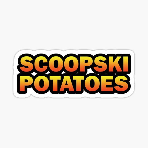 Impractical Jokers, Scoopski Potatoes, Joe Gatto Sticker